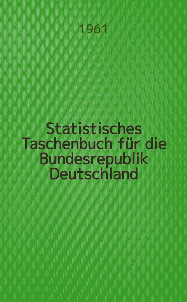 Statistisches Taschenbuch für die Bundesrepublik Deutschland