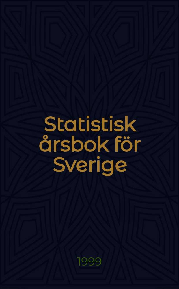 Statistisk årsbok för Sverige : Utg. av statistiska central byrån. Årg.86 : 2000