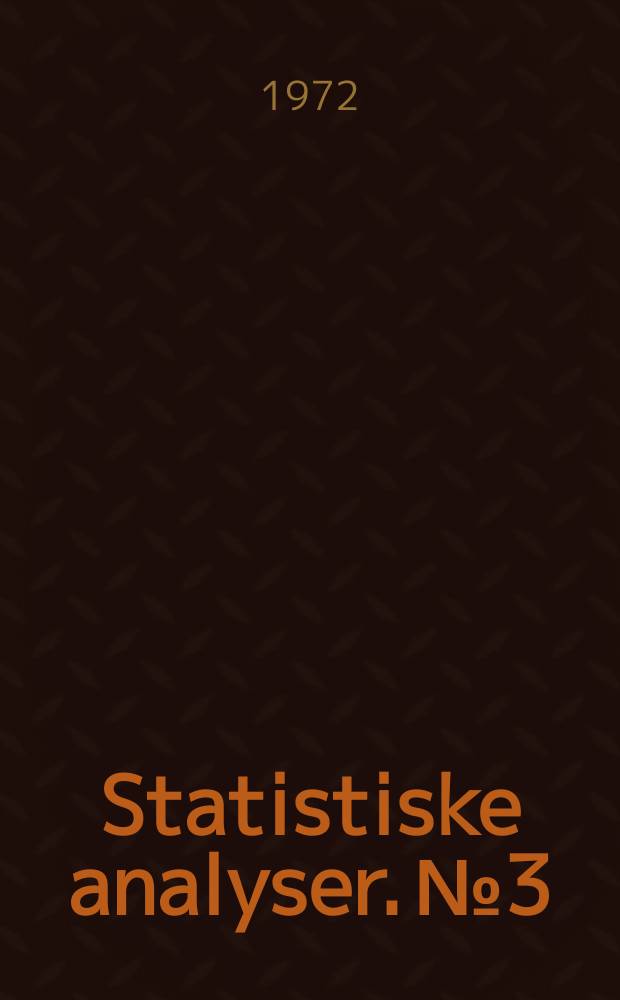 Statistiske analyser. №3 : Rentabilitet og kapitalstruktur i store industriforetak