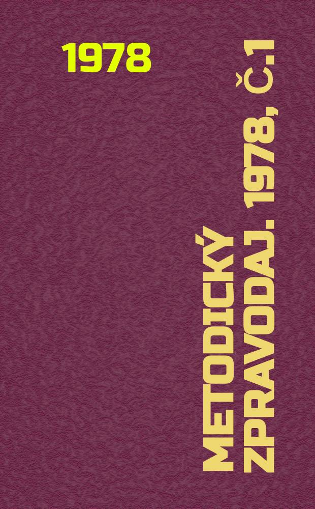 Metodický zpravodaj. 1978, Č.1
