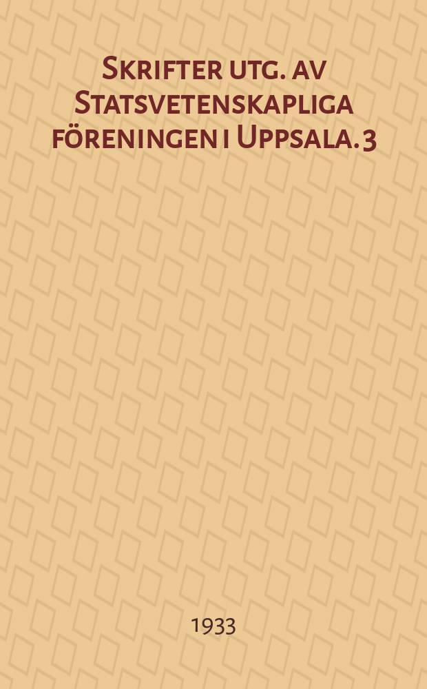 Skrifter utg. av Statsvetenskapliga föreningen i Uppsala. 3 : Konung och Statsråd 1 1809 ars författning