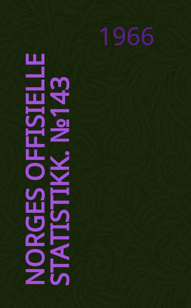Norges offisielle statistikk. № 143