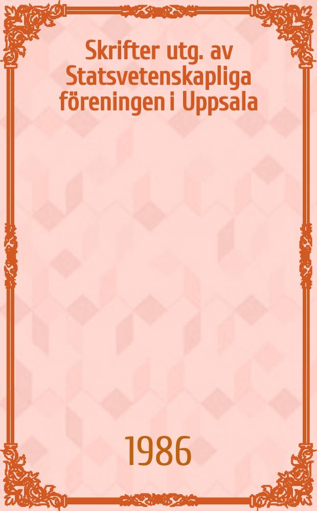 Skrifter utg. av Statsvetenskapliga föreningen i Uppsala : Tredje världen i nyheterna