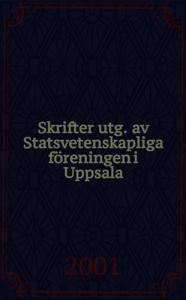 Skrifter utg. av Statsvetenskapliga föreningen i Uppsala : Air transport liberalisation...