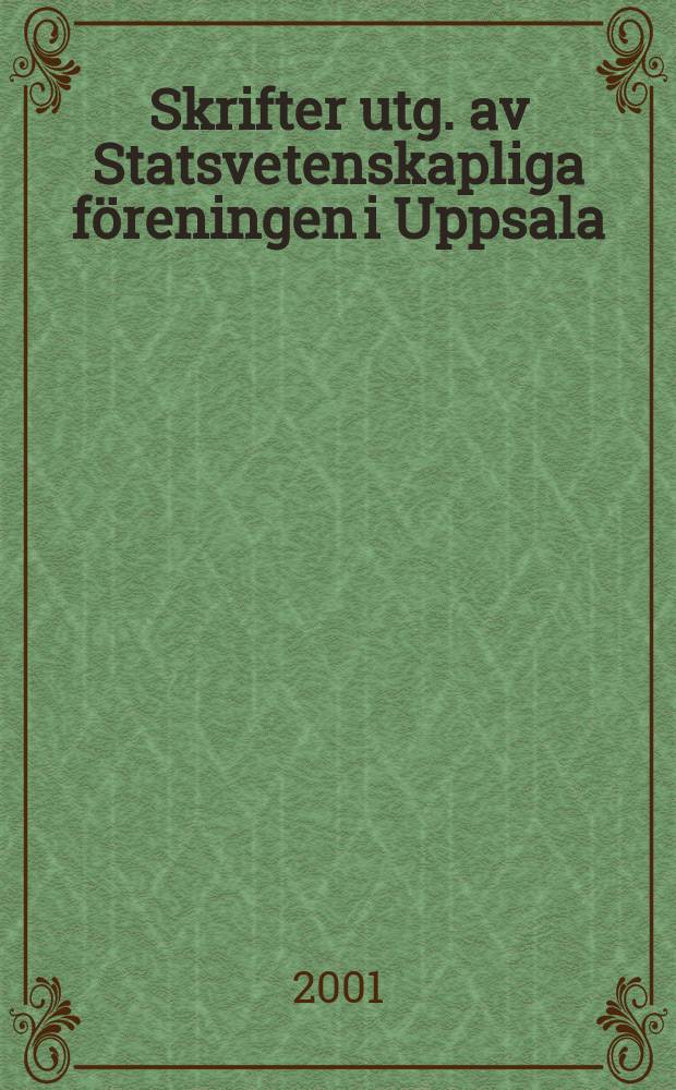 Skrifter utg. av Statsvetenskapliga f&ouml;reningen i Uppsala : Marknadsanpassningens politik
