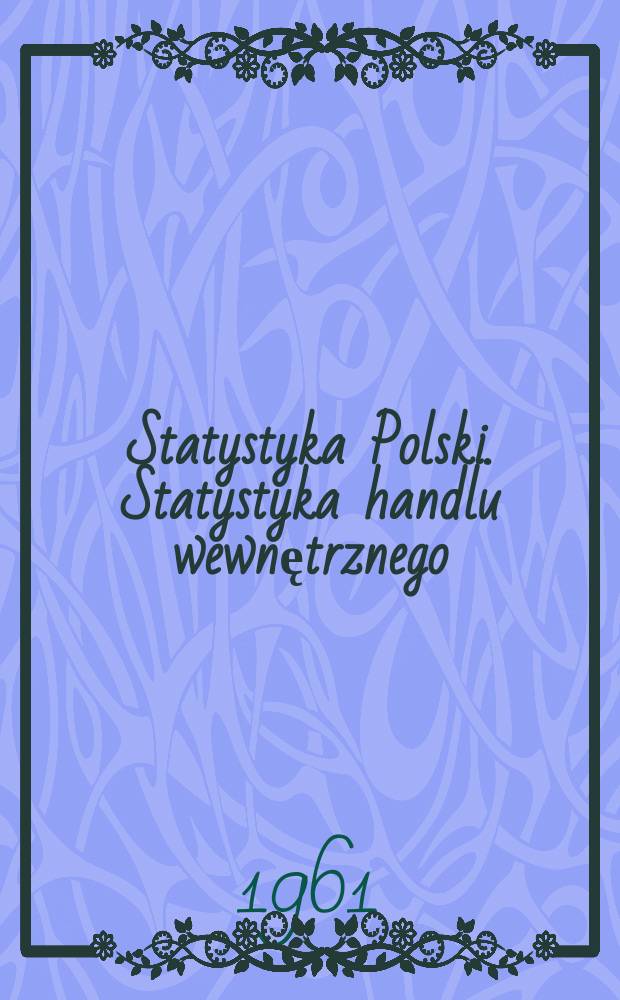 Statystyka Polski. Statystyka handlu wewnętrznego