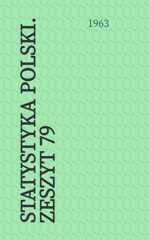 Statystyka Polski. Zeszyt 79