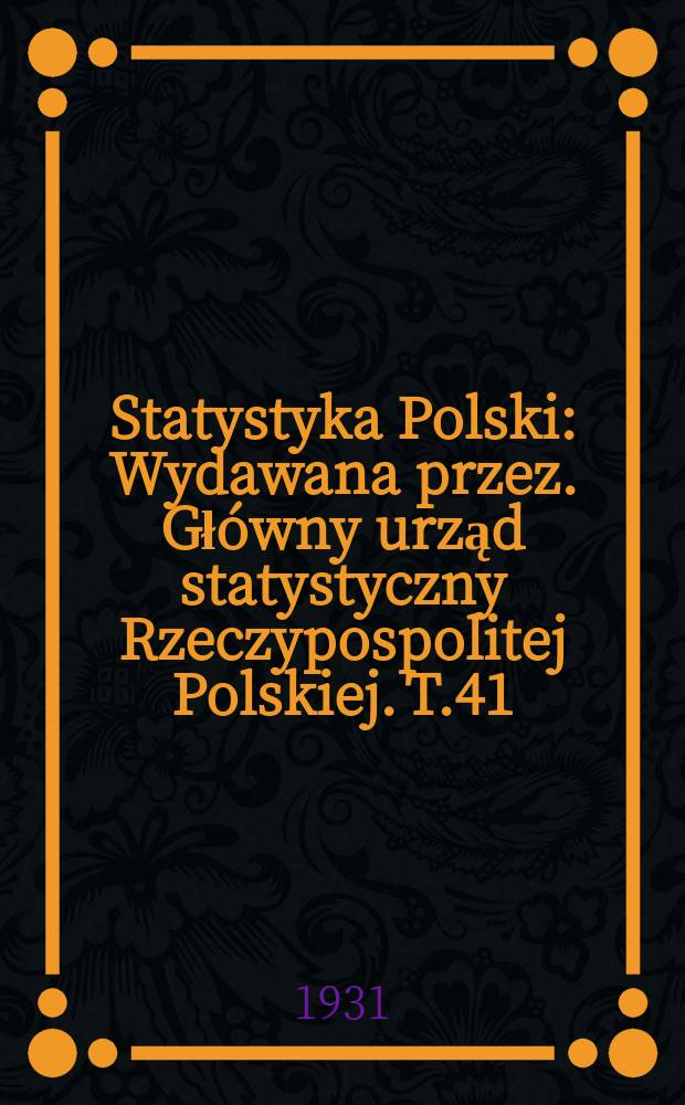 Statystyka Polski : Wydawana przez. Główny urząd statystyczny Rzeczypospolitej Polskiej. T.41 : Statystyka finansów komunalnych