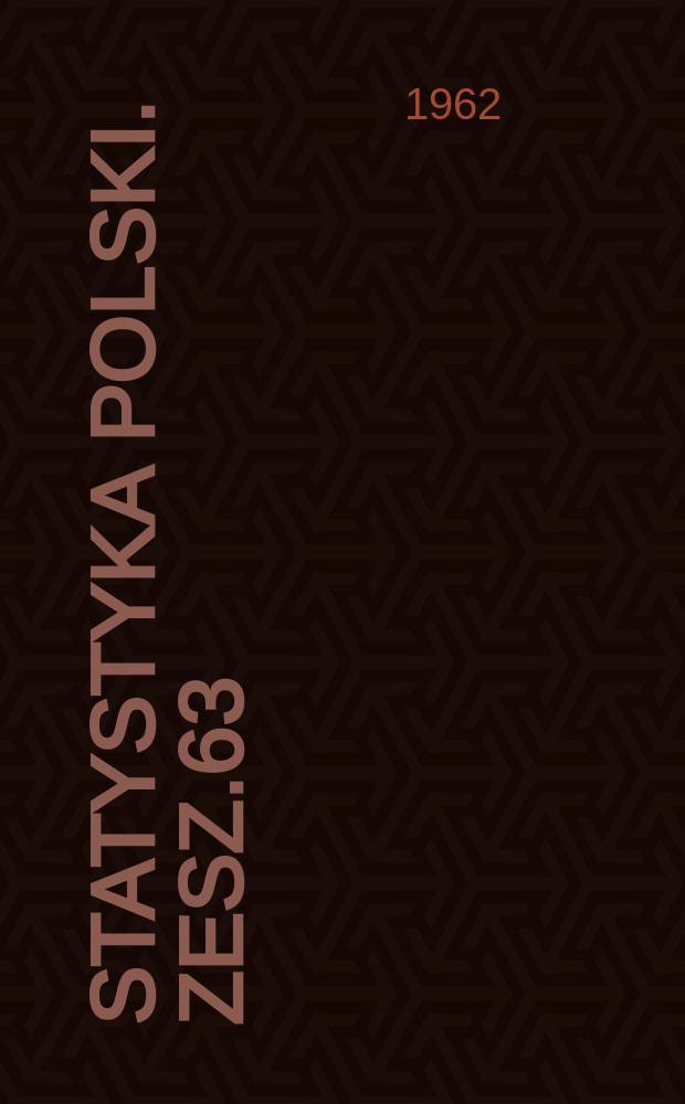 Statystyka Polski. Zesz.63 : Małżeństwa w Polsce w Latach 1950-1959