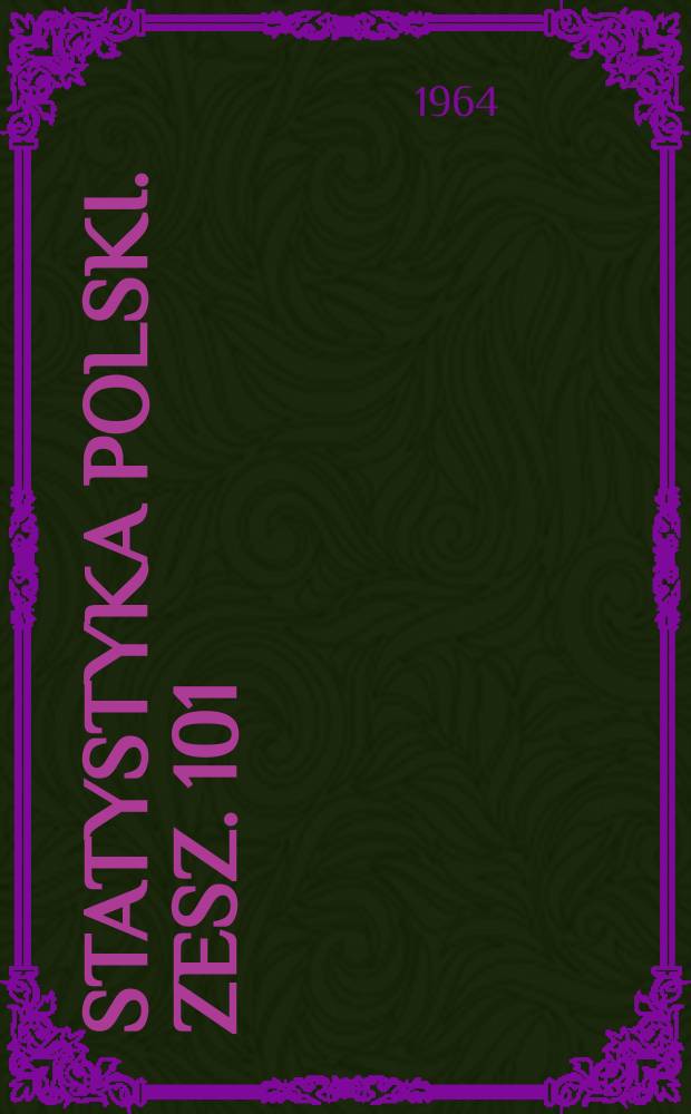 Statystyka Polski. Zesz. 101