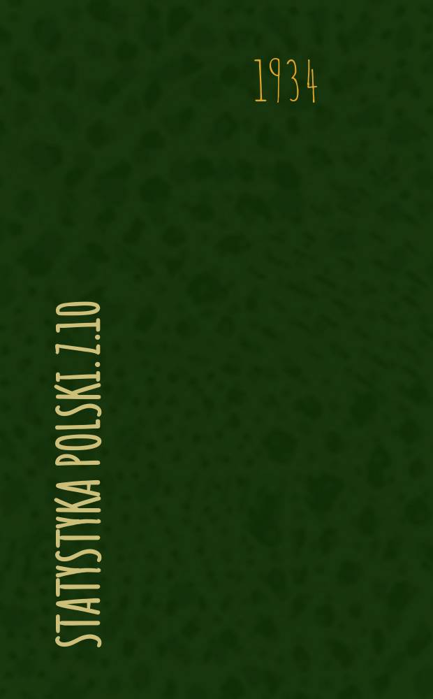 Statystyka Polski. z.10 : Statystyka pocztowa, telegraficzna i telefoniczna 1933