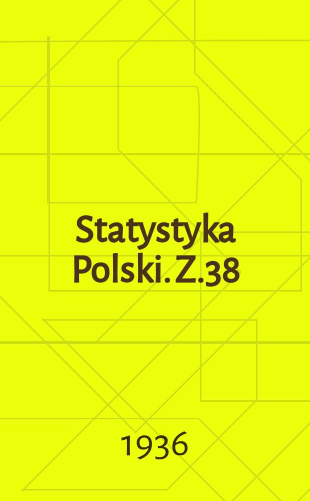 Statystyka Polski. Z.38 : Statystyka szkolnictwa 1934/35