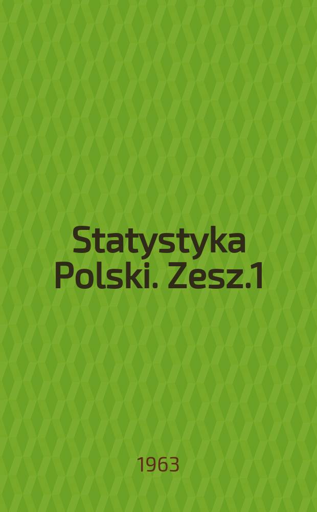 Statystyka Polski. Zesz.1/2 : Spis powszechny z dnia 6 grudnia 1960 r. Wyniki ostateczne Indywidualne gospodarstwa rolne. Woj Krakowskie i M. Kraków 1963