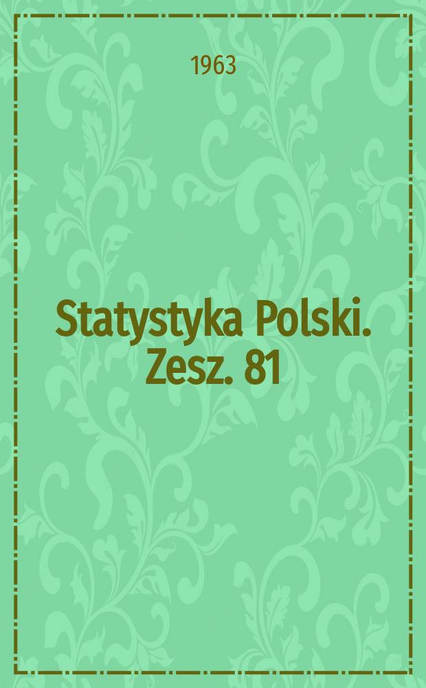 Statystyka Polski. Zesz. 81