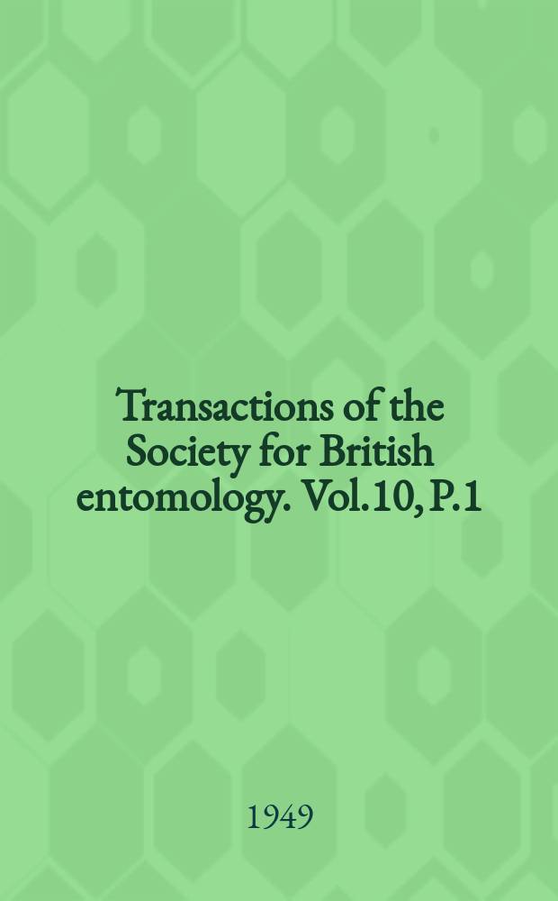 Transactions of the Society for British entomology. Vol.10, P.1 : A contribution towards an ecological