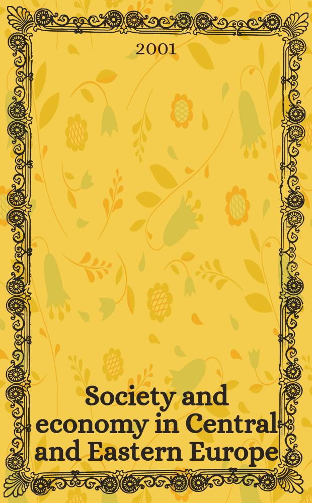 Society and economy in Central and Eastern Europe : Quart. j. of Budapest univ. of econ. sciences. Vol.23, №1/2