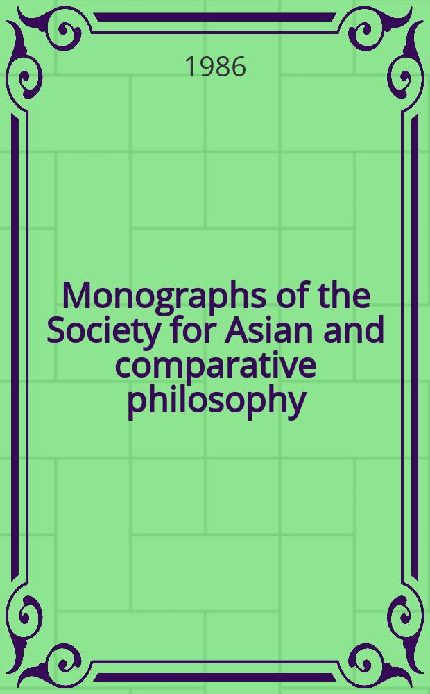 Monographs of the Society for Asian and comparative philosophy