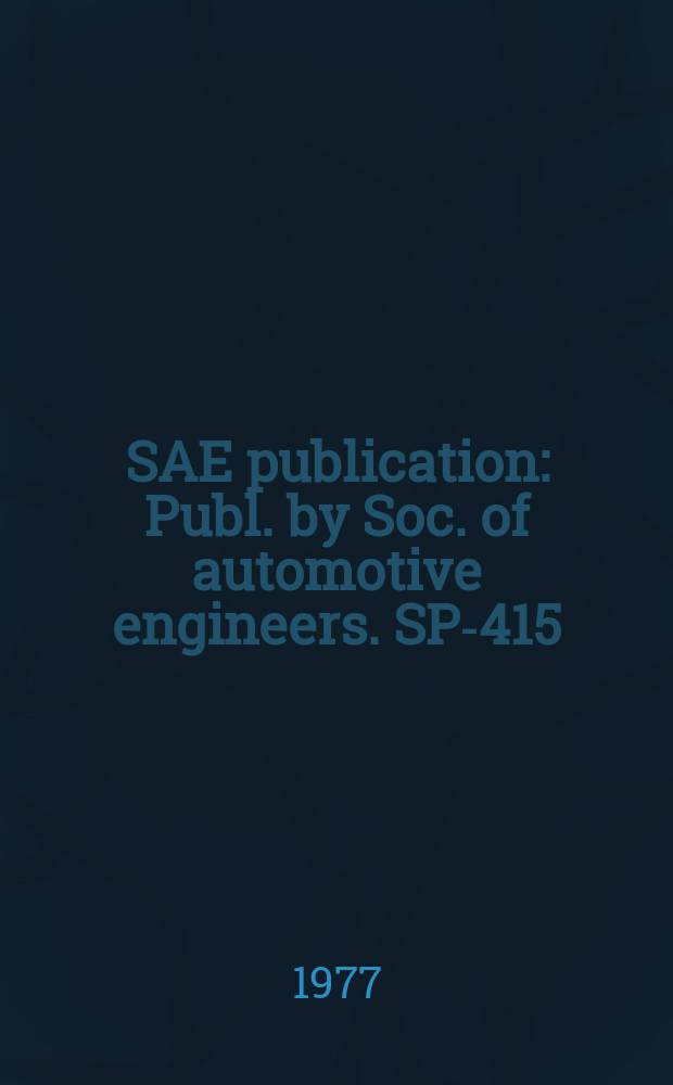 SAE publication : Publ. by Soc. of automotive engineers. SP-415 : Gaskets