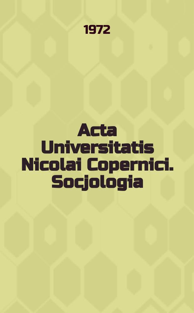 Acta Universitatis Nicolai Copernici. Socjologia