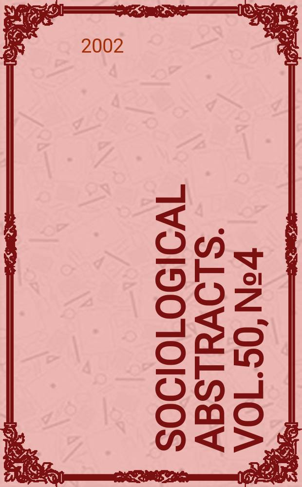 Sociological abstracts. Vol.50, №4