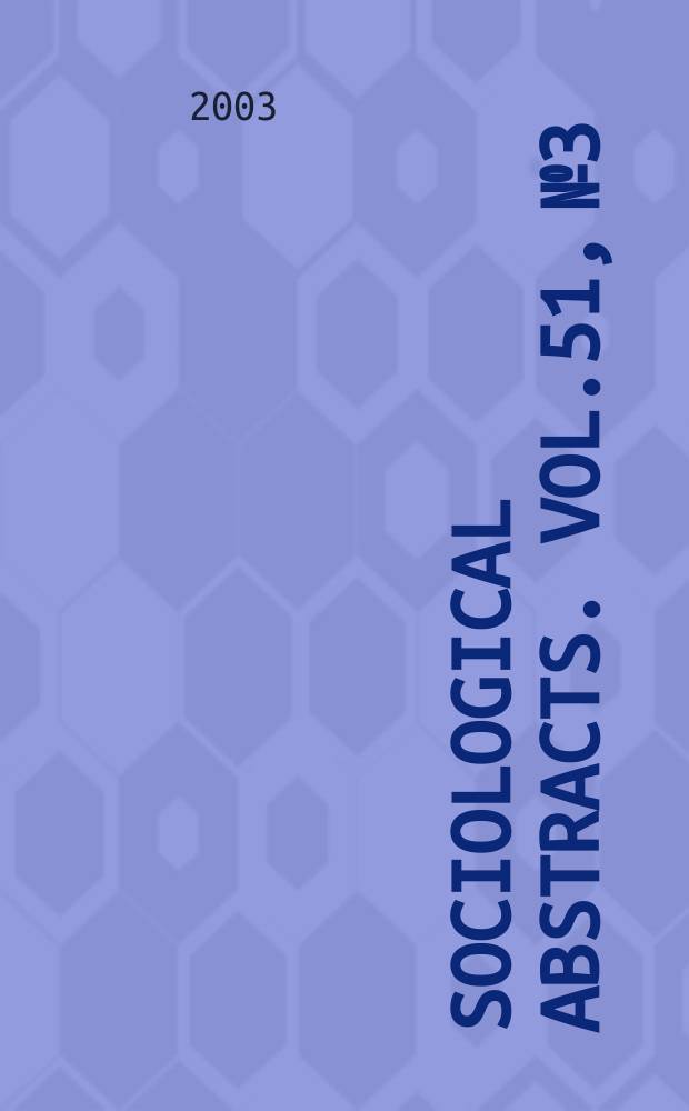 Sociological abstracts. Vol.51, №3