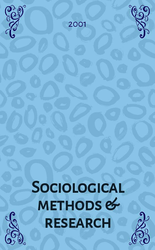 Sociological methods & research : SMR. Vol.29, №4