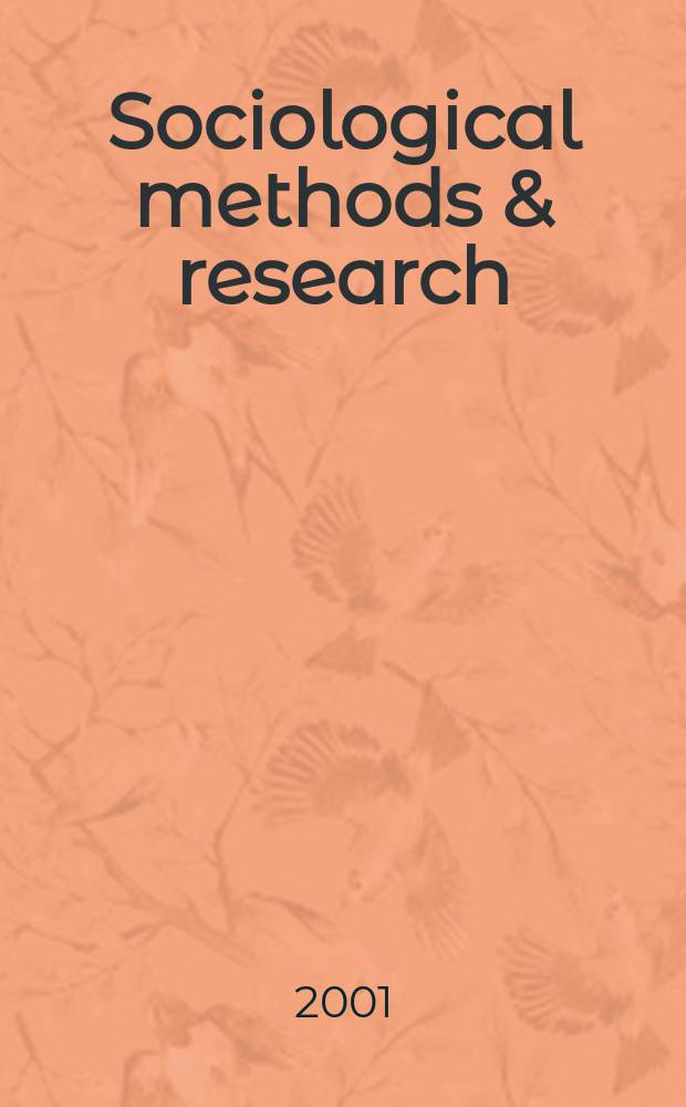 Sociological methods & research : SMR. Vol.30, №2
