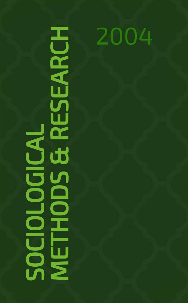 Sociological methods & research : SMR. Vol.32, №4