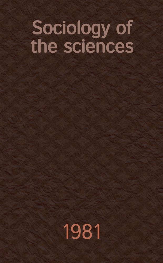Sociology of the sciences : A yearbook. Vol.4, 1980 : The social process of scientific investigation