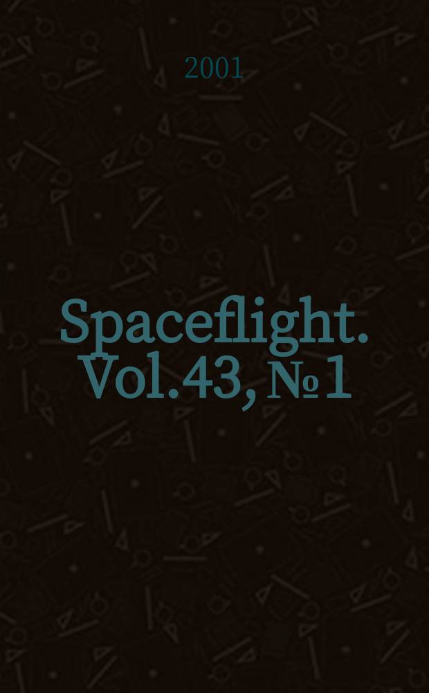 Spaceflight. Vol.43, №1