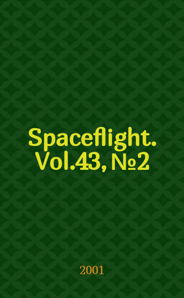 Spaceflight. Vol.43, №2