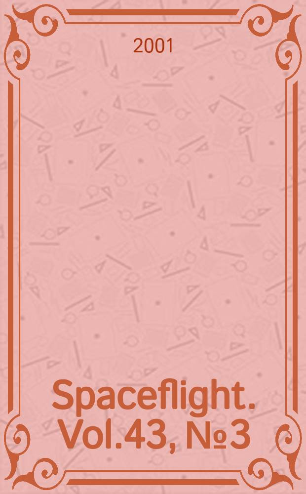 Spaceflight. Vol.43, №3