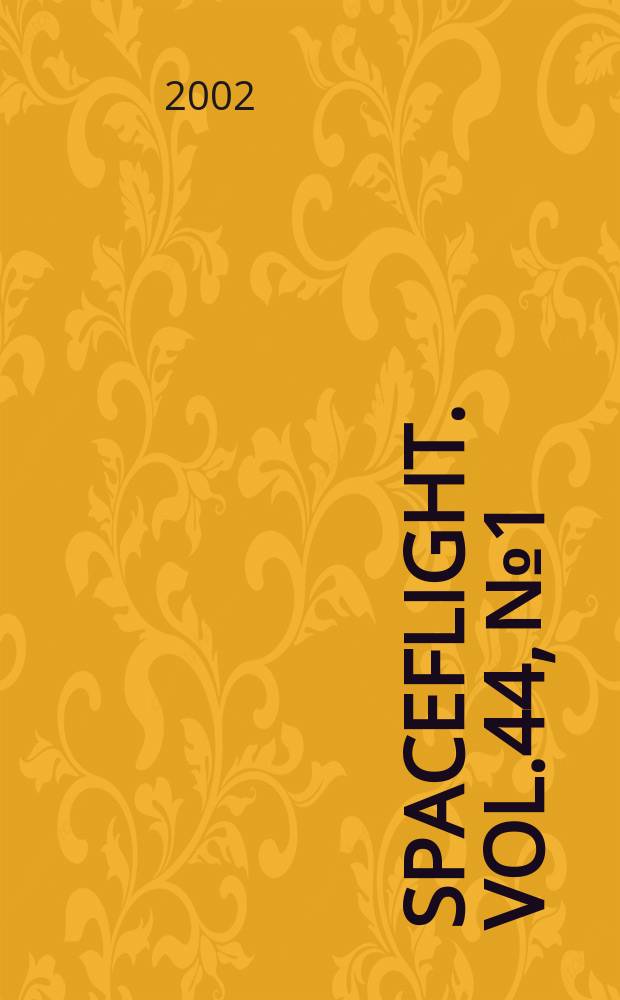 Spaceflight. Vol.44, №1