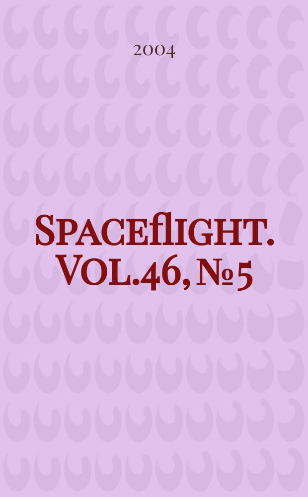 Spaceflight. Vol.46, №5