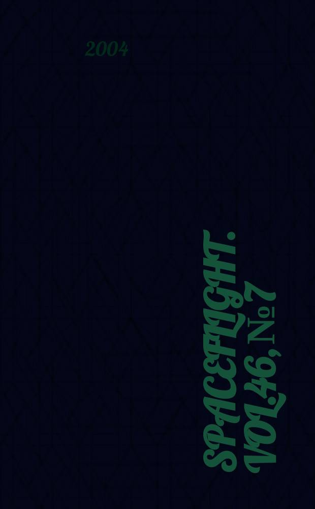 Spaceflight. Vol.46, №7