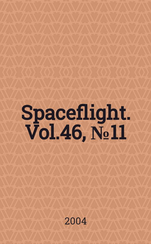 Spaceflight. Vol.46, №11