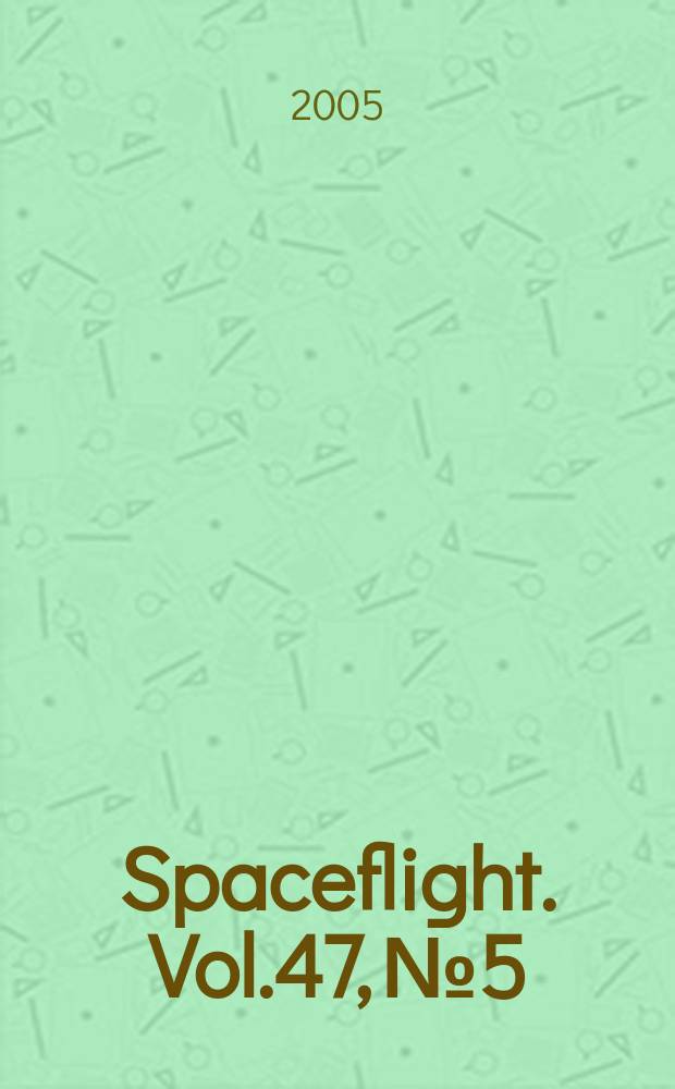 Spaceflight. Vol.47, №5