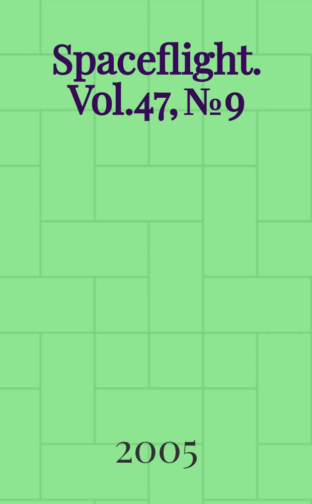 Spaceflight. Vol.47, №9