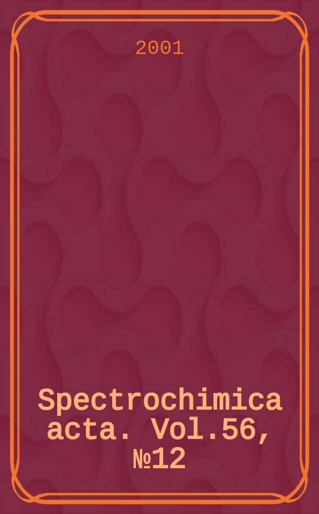 Spectrochimica acta. Vol.56, №12