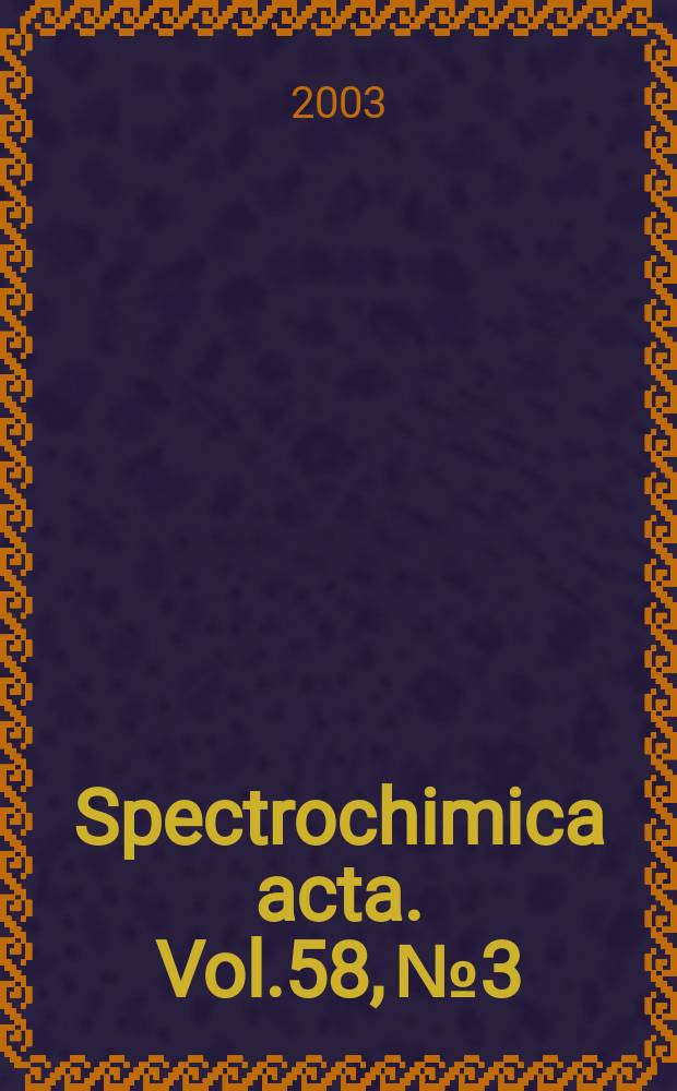 Spectrochimica acta. Vol.58, №3