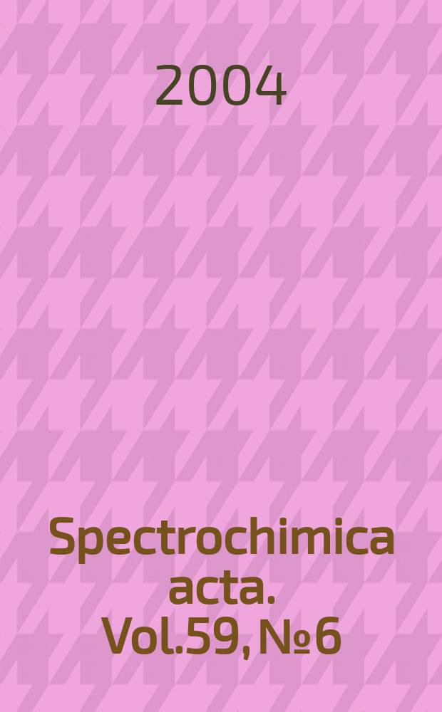 Spectrochimica acta. Vol.59, №6