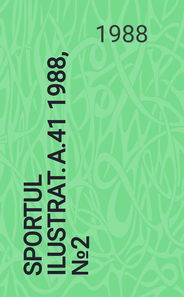 Sportul ilustrat. A.41 1988, №2(533)