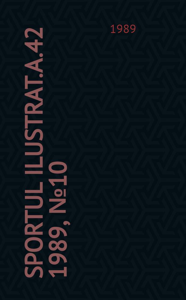 Sportul ilustrat. A.42 1989, №10(553)