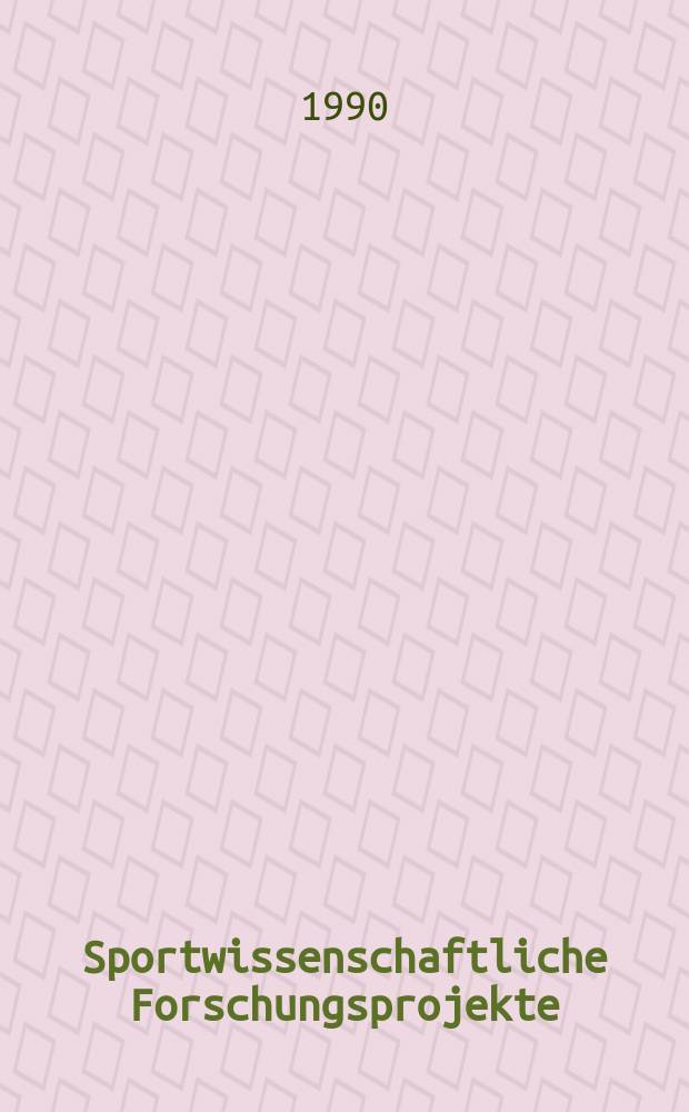 Sportwissenschaftliche Forschungsprojekte : Erhebung
