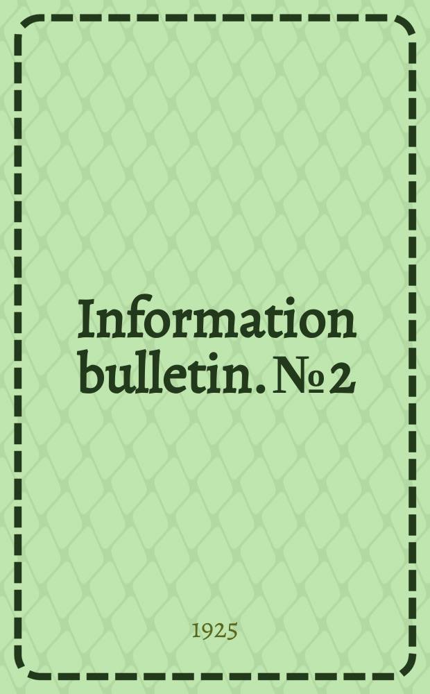 Information bulletin. №2 : Foreign bureaus of information in New York city