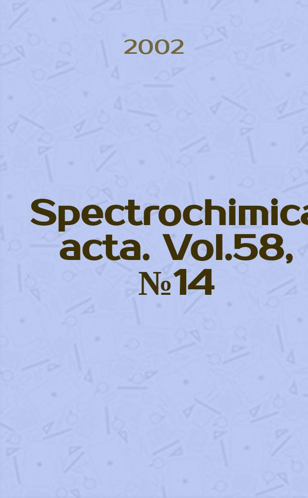 Spectrochimica acta. Vol.58, №14