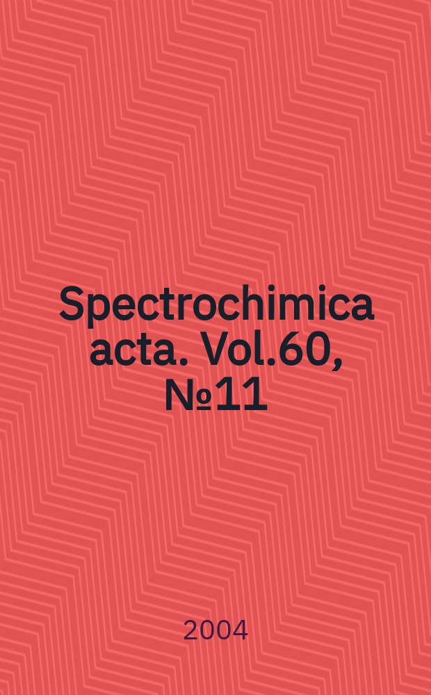 Spectrochimica acta. Vol.60, №11