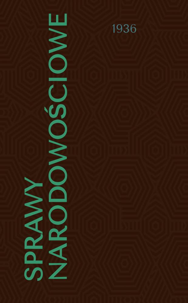 Sprawy narodowościowe : Czasopismo poświęcone badaniu spraw narodowościowych