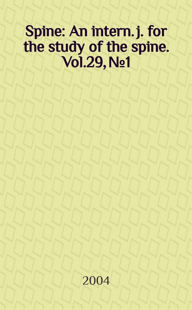 Spine : An intern. j. for the study of the spine. Vol.29, №1