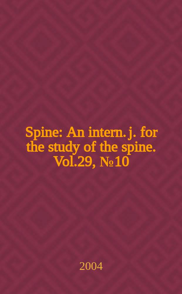 Spine : An intern. j. for the study of the spine. Vol.29, №10